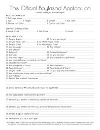 The of cial boyfriend application frien official y bo d plicati e ap n o th this application must be lled out in its entirety in order to be considered for the position that you are applying. Boyfriend Application Created By My Step Daughter Girlfriend Application Boyfriend Application Best Friend Application