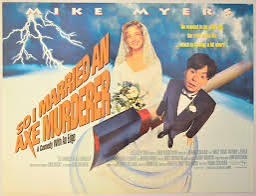 Cinema Romantico: Some Drivel On...So I Married an Axe Murderer