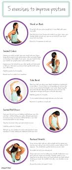 5 Exercises To Improve Your Posture Infographic Improve Posture Forward Head Posture Better Posture