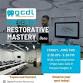 GCDL Presents: Restorative Mastery