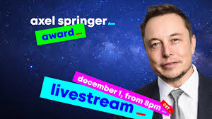 Photos, family details, video, latest news 2020. Presentation Of The Axel Springer Award An Evening For Elon Musk Mission To Mars Live From