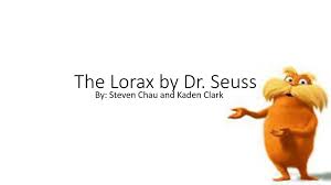 Only true fans will be able to answer all 50 halloween trivia questions correctly. The Lorax By Dr Seuss By Steven Chau And Kaden Clark Ppt Download