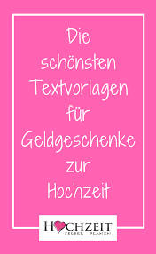 Geld Zur Hochzeit Wunschen Schone Textvorlagen Geldgeschenke Hochzeit Wunsche Zur Hochzeit Einladung Hochzeit Text