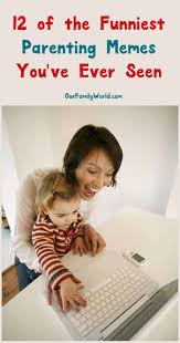 Me at their age comparisons. 12 Of The Funniest Parenting Memes Ever In Aug 2021 Ourfamilyworld Com
