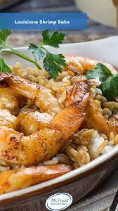 Louisiana Shrimp Bake Recipe Rice Side Dish Recipes Dinner Recipes Easy Quick Luncheon Menu