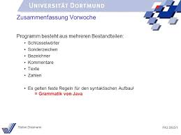 Dirk dobiéy, thomas köplin und wolfram mach. Pkj 2005 1 Stefan Dissmann Zusammenfassung Vorwoche Programm Besteht Aus Mehreren Bestandteilen Schlusselworter Sonderzeichen Bezeichner Kommentare Texte Ppt Herunterladen