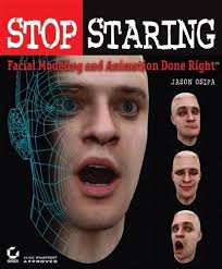 Stop Staring : Facial Modeling and Animation Done Right used book by Jason  Osipa: 9780782141290