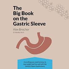 Yes, as long as bariatric surgery is a covered benefit under. The Big Book On The Gastric Sleeve By Alex Brecher Natalie Stein Audiobook Audible Com