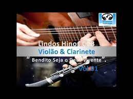 Maybe you would like to learn more about one of these? Lindos Hinos Ccb Tocados Violao Clarinete Em Louvor Bendito Seja O D Clarinete Hinos Tocados Hinos Cantados