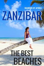 Where To Stay In Zanzibar A Guide To Zanzibar Beaches