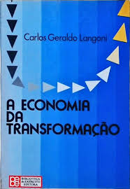 Ricardo leopoldo, da agência estado 09 de agosto de 2011 | 23h00. A Economia Da Transformacao Carlos Geraldo Langoni Traca Livraria E Sebo