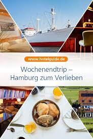 Hamburg Zum Verlieben In 2020 Wochenendtrip Hamburg Ubernachtungsmoglichkeiten Wochenendtrip
