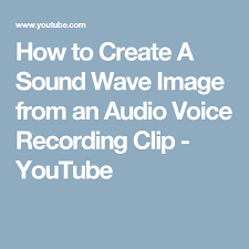 How To Create A Sound Wave Image From An Audio Voice Recording Clip Youtube Sound Wave Tattoo How To Create Infographics Sound Waves