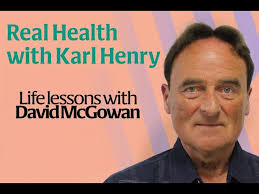 Real Health: A life lessons not to be missed with David McGowan