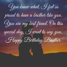 People might see you as a bad boy, big brother, but you have a special place in my heart. Heartwarming Birthday Wishes And Quotes For Brother