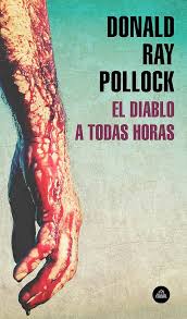 El diablo a todas horas eBook : Pollock, Donald Ray, Calvo Perales, Javier:  Amazon.es: Tienda Kindle
