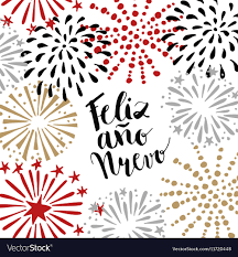 Wish You Happy New Year In Spanish Feliz Ano Nuevo Spanish Happy New Year Greeting Vector Image