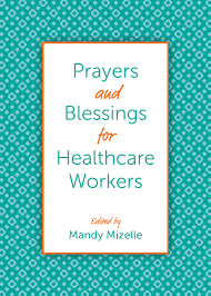 You have become their salvation; Churchpublishing Org Prayers And Blessings For Healthcare Workers
