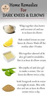 Best home remedies for light. Remedies For Dark Knees And Elbows The Natural Diy