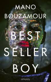 Bestsellerboy Door Mano Bouzamour Zeker Weten Goed Boekverslag Scholieren Com