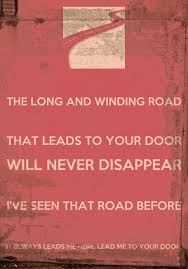 The Long And Winding Road That Leads To Your Door Lyrics Lead Me To Your Door Words Winding Road Music Poster