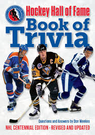 Buzzfeed staff can you beat your friends at this quiz? Hockey Hall Of Fame Book Of Trivia Nhl Centennial Edition Weekes Don 9781770859548 Amazon Com Books