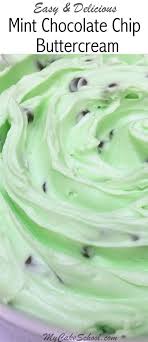 Mint Chocolate Chip Buttercream Frosting Half The Recipe If Just Making Filling Mint Chocolate Chips Mint Chocolate Buttercream Frosting Recipe