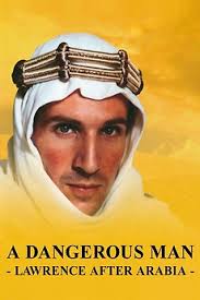 A Dangerous Man: Lawrence After Arabia (1992) directed by Christopher  Menaul • Reviews, film + cast • Letterboxd