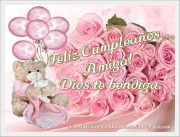 Feliz Cumpleanos Amiga Te Abrazo En La Distancia Dios Te Bendiga