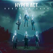 Slot akasia tv3 waktu siaran : Hyper Act Lyrics Musixmatch