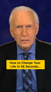 How to Change Your Life in 46 Seconds....