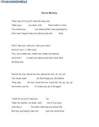 We don't need to worry 'cause when we fall, we know how to land don't need to talk the talk, just walk the walk tonight 'cause we don't need permission to dance. Dance Monkey Lyric Sheet Worksheet