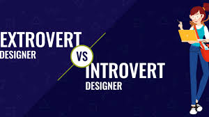 From the cambridge english corpus these examples are from corpora and from sources on the web. Extrovert Vs Introvert Designer