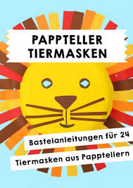 Schneide die maske anschließend aus. Pappteller Tiermasken Unterrichtsmaterial Zum Download