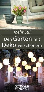 Garten Dekorieren Ideen Und Inspiration Garten Deko Garten Licht Im Garten