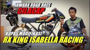 1,3 juta,bilang rudy akrab disapa ahau, owner ahau motorsport. Kupas Modifikasi Rx King Isabella Racing Jogja Jawara Road Race Cilacap Youtube