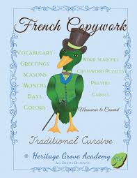 Francophiles, french is beautiful's offering has developed alongside carrie anne's life in france. French Handwriting Copywork Traditional Cursive French Penmanship Books Volume 2 French Edition Academy Heritage Grove Grace Galadriel 9781723186691 Amazon Com Books
