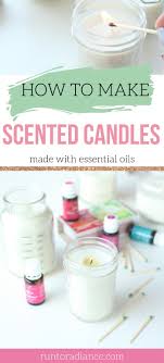 Essential oil combinations for soy wax candles. How To Make Scented Candles With Essential Oils Video Post
