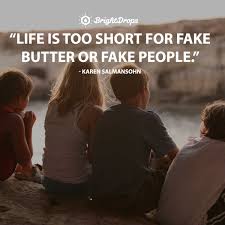We did not find results for: 28 Relatable Quotes On Fake People Bright Drops