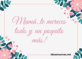 113 Tarjetas Con Flores Y Mensajes Para El Dia De Las Madres Y Feliz Dia A Mama Para Whatsapp