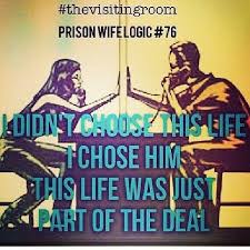 Prison Wife Life Www Strongprisonwives Com Prison Quotes Jail Quote Inmate Love