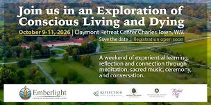 An Exploration of Conscious Living and Dying