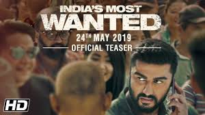 Movie number are according to indian hindi dub release. India S Most Wanted Official Teaser Arjun Kapoor Raj Kumar Gupta 24th May 2019 Youtube