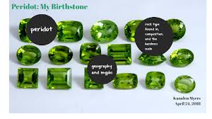 This has been done through birthday fortune telling. Peridot My Birthstone By Kamden Myers