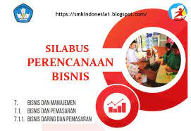 Bisnis online terdiri dari 2 kata yakni bisnis dan online. Silabus Perencanaan Bisnis Kelas X Kurikulum 2013 Smk Indonesia 1