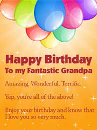 Hope you have the best birthday ever!free funny online birthday ecardsjoin us on facebook. To My Fantastic Grandpa Happy Birthday Card Birthday Greeting Cards By Davia