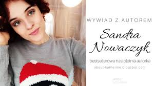 About Katherine: Wywiad z Sandrą Nowaczyk