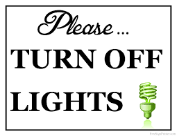 Printable Turn Off Lights Sign Save Energy Poster Turn The Lights Off Lighted Signs