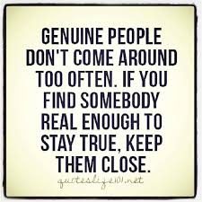 Check spelling or type a new query. Quotes About Genuine Person 48 Quotes