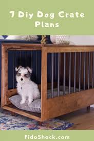 This permits the dog to be crated in a typical territory of the home without the crate or transporter acting as a burden. 7 Diy Dog Crate Plans Fido Shack